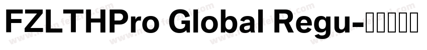 FZLTHPro Global Regu字体转换